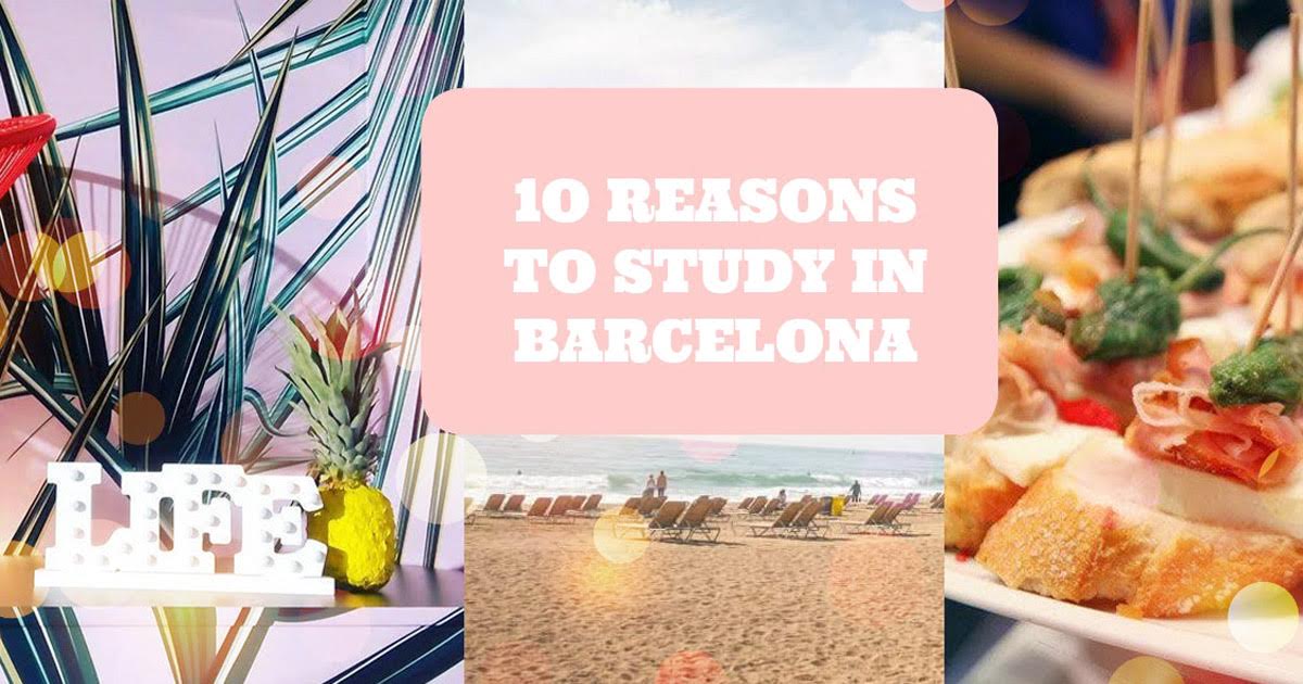 The 10 Reasons students want to learn in Barcelona