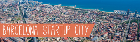 Barcelona, ¡la nueva Startup City!