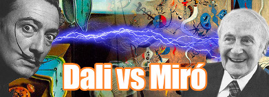 Dalí Vs Miró: A Surreal Battle of Titans