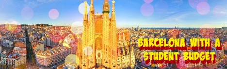 Comment vivre à Barcelone avec un budget étudiant 