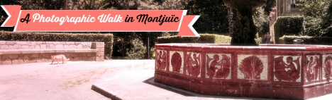 Fotograficzny spacer po Montjuic