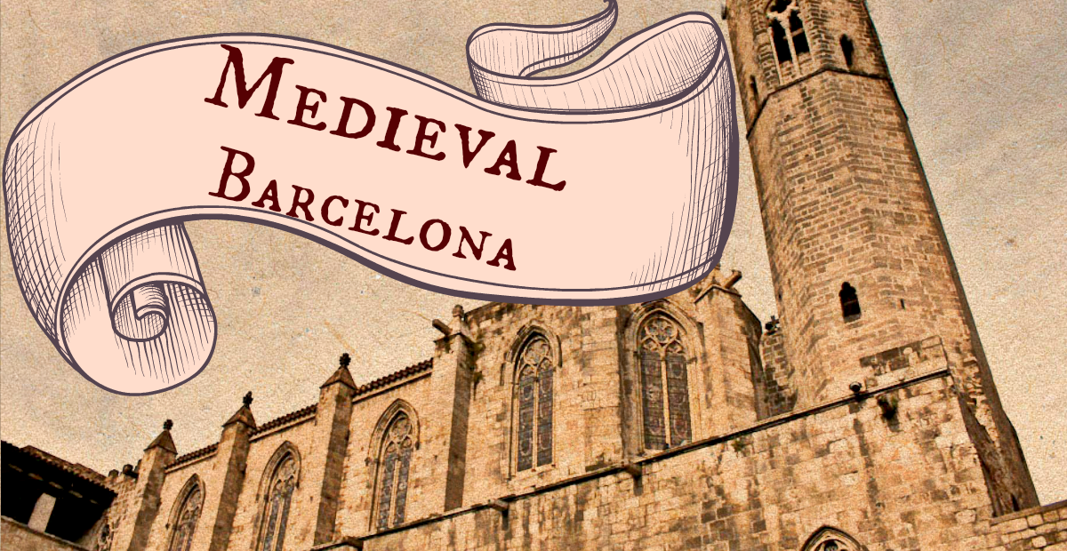 Medieval Barcelona: Amongst History and Legends