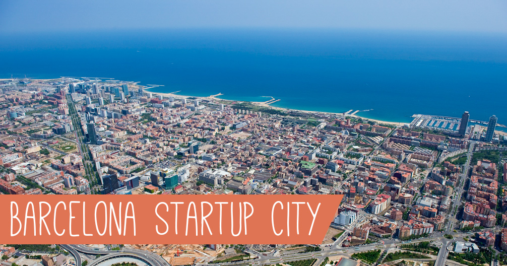 Barcelona, ¡la nueva Startup City!