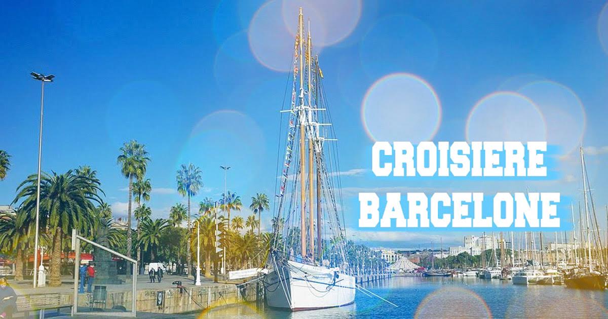 Récit de croisière à Barcelone 