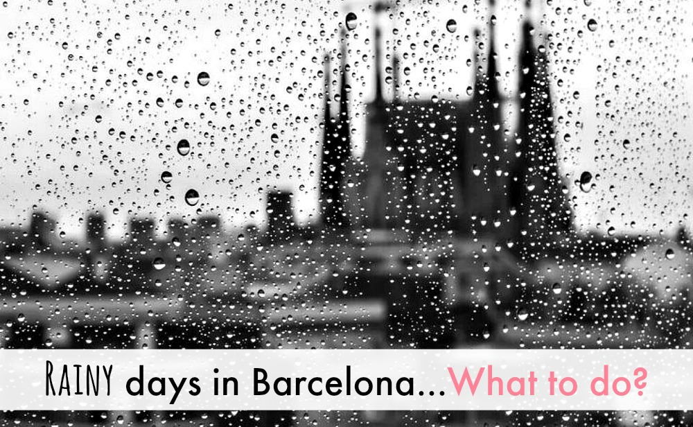 ¿Qué hacer en Barcelona cuando llueve?