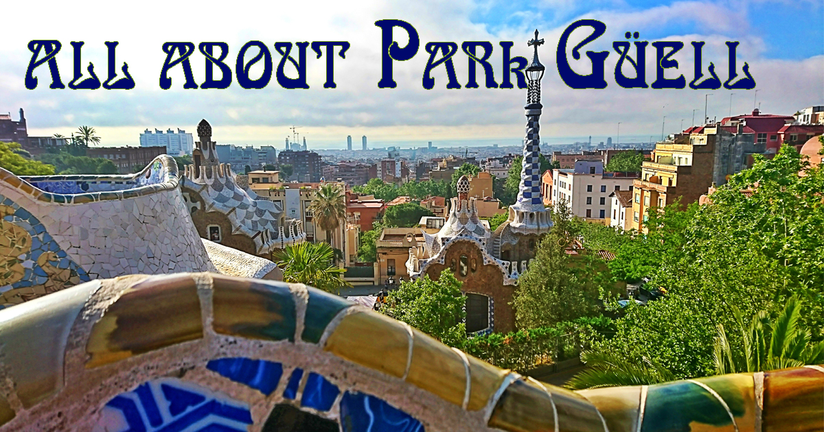 Les secrets du Parc Guëll et Gaudí révélés