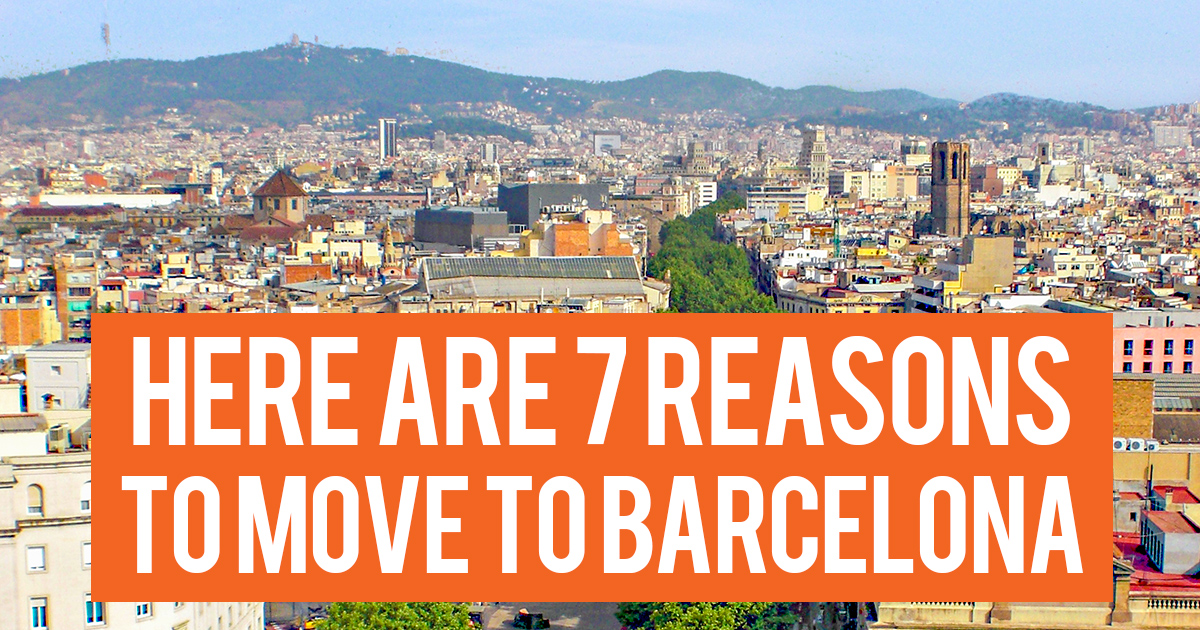 Pourquoi vivre à Barcelone? <br> 7 raisons