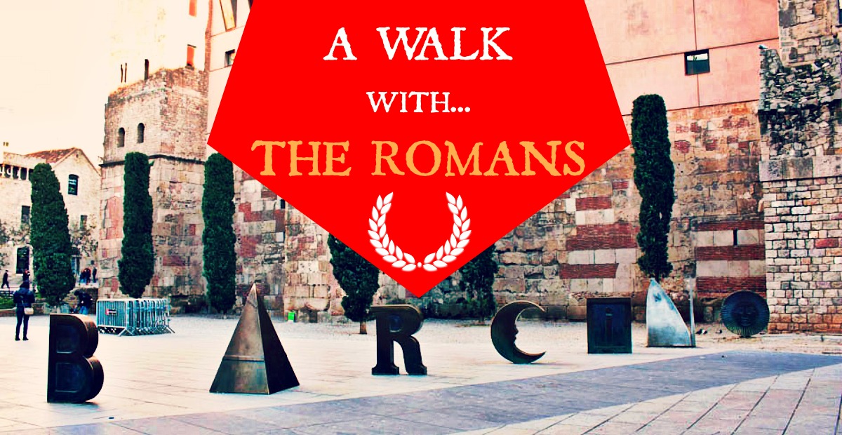 #Route: A walk with the Romans through Barcelona