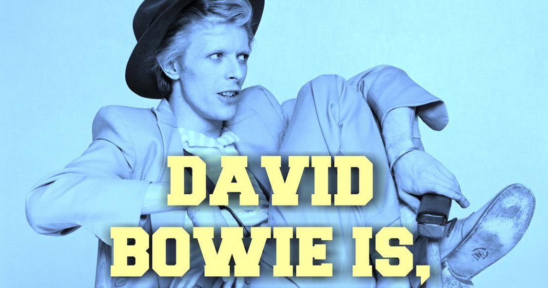 'David Bowie is'