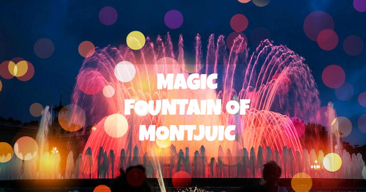 La Fontaine Magique de Montjuic